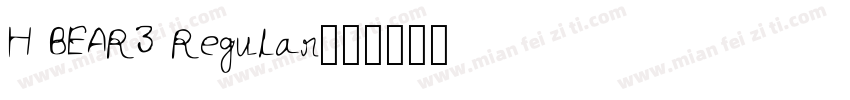 H BEAR3 Regular字体转换